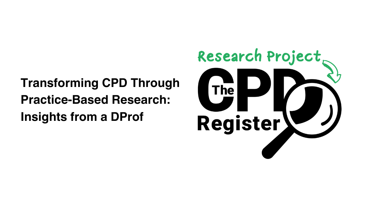 Transforming CPD Through Practice-Based Research: Insights from a DProf