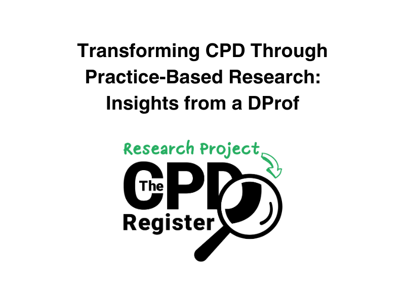Transforming CPD Through Practice-Based Research: Insights from a DProf