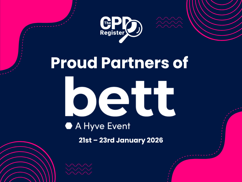 The CPD Register Partners with BETT UK 2026 - Register Now for the World's Leading EdTech Event