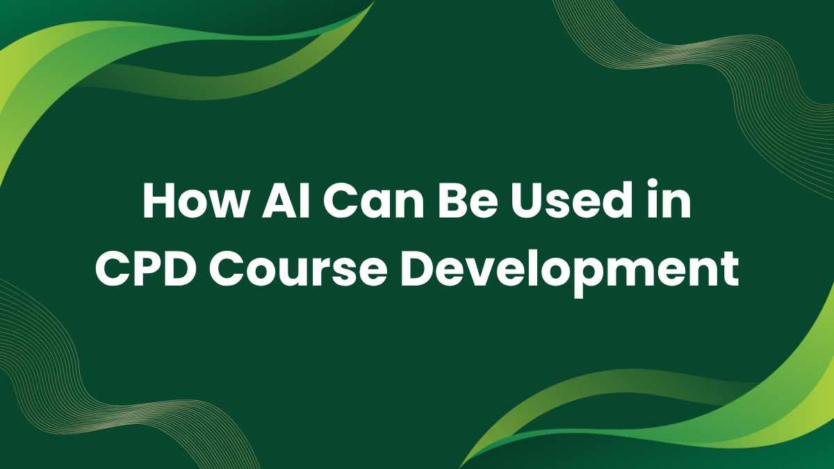 How AI Can Be Used in CPD Course Development